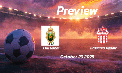 FAR Rabat vs Hassania Agadir: Preview – Team News, Line-ups, Prediction and Tips | October 29 17:00 (GMT)