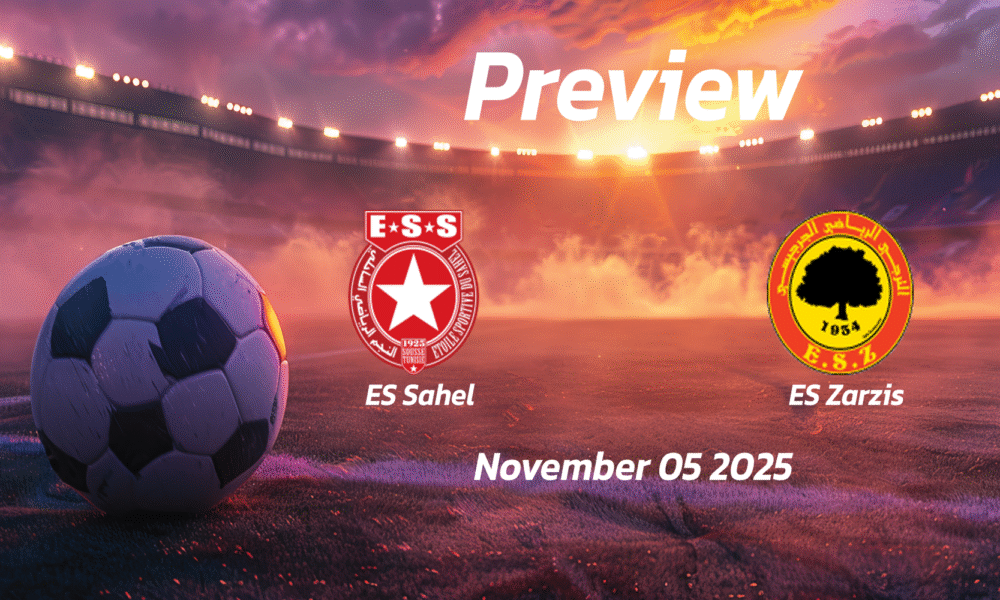 ES Sahel vs ES Zarzis: Preview – Team News, Line-ups, Prediction and Tips | November 05 13:30 GMT