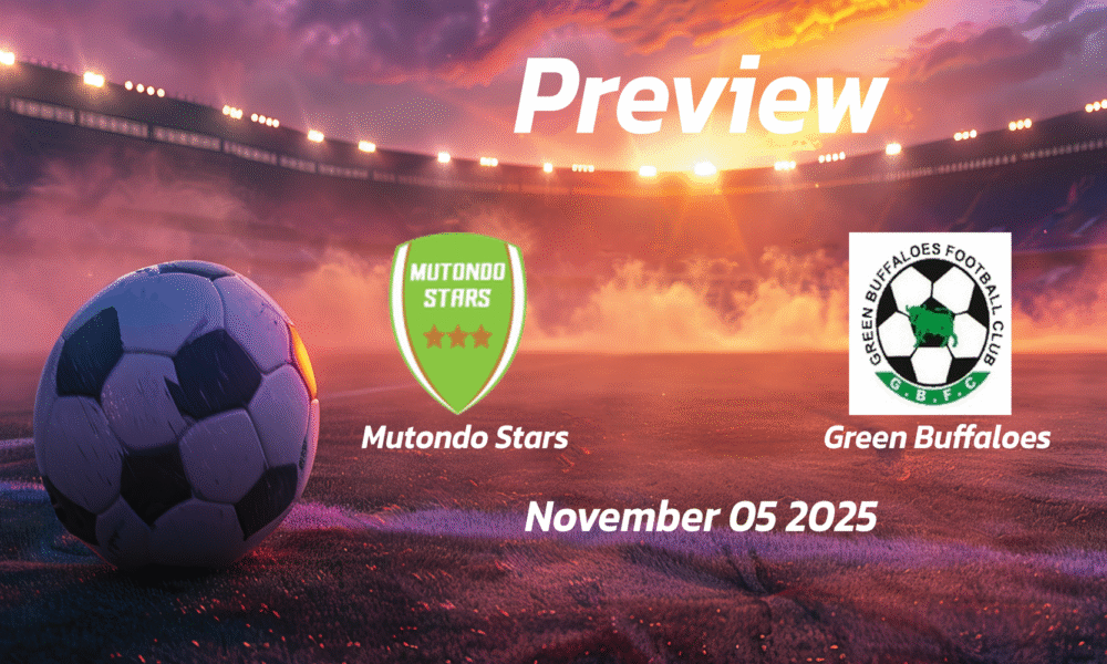 Mutondo Stars vs Green Buffaloes: Preview – Team News, Line-ups, Prediction and Tips | November 05 14:00 (GMT)