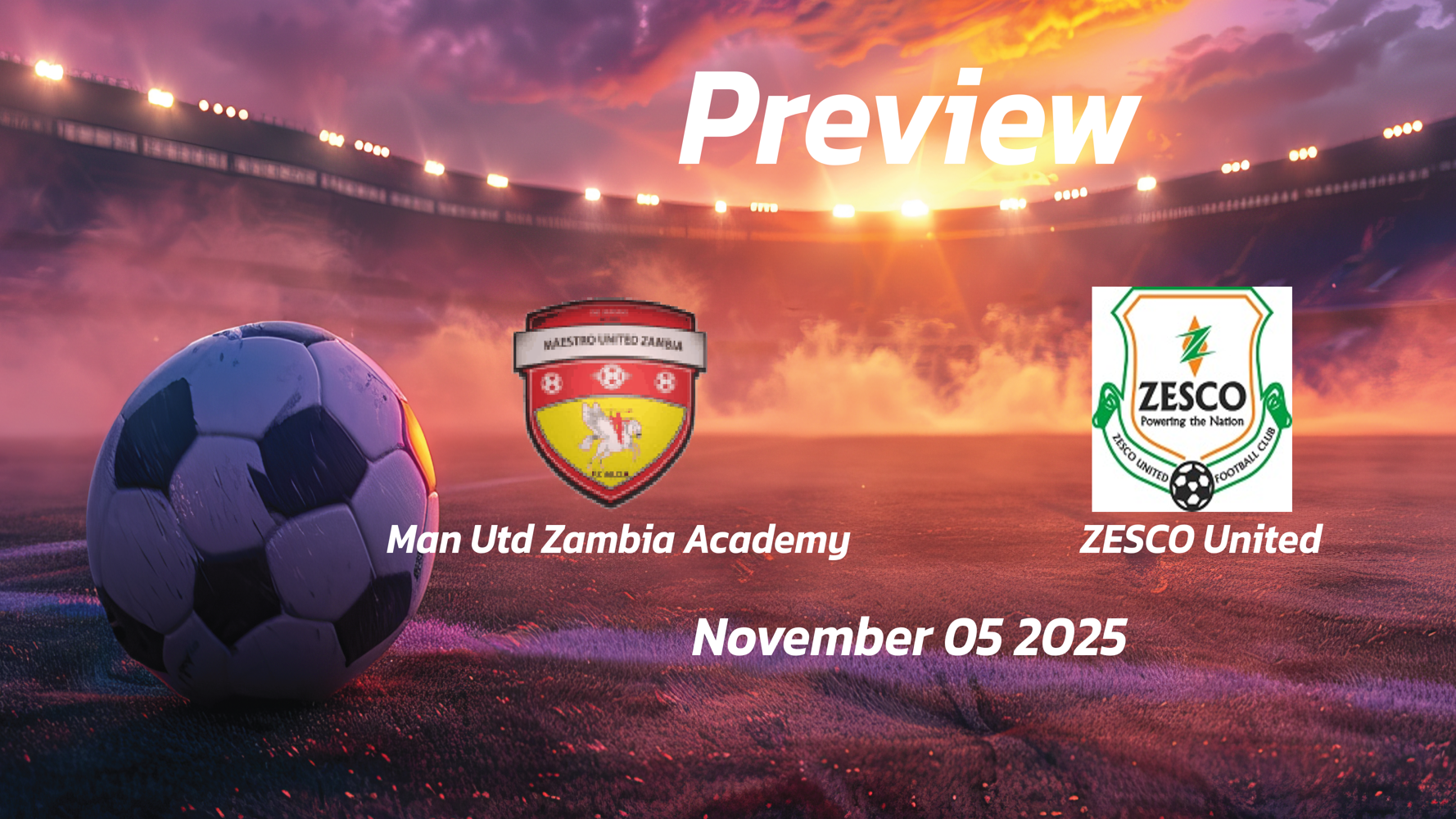 Man Utd Zambia Academy vs ZESCO United: Preview – Team News, Line-ups, Prediction and Tips | November 05 14:00 (GMT) Man Utd Zambia Academy vs ZESCO United: Preview – Team News, Line-ups, Prediction and Tips | November 05 14:00 (GMT)