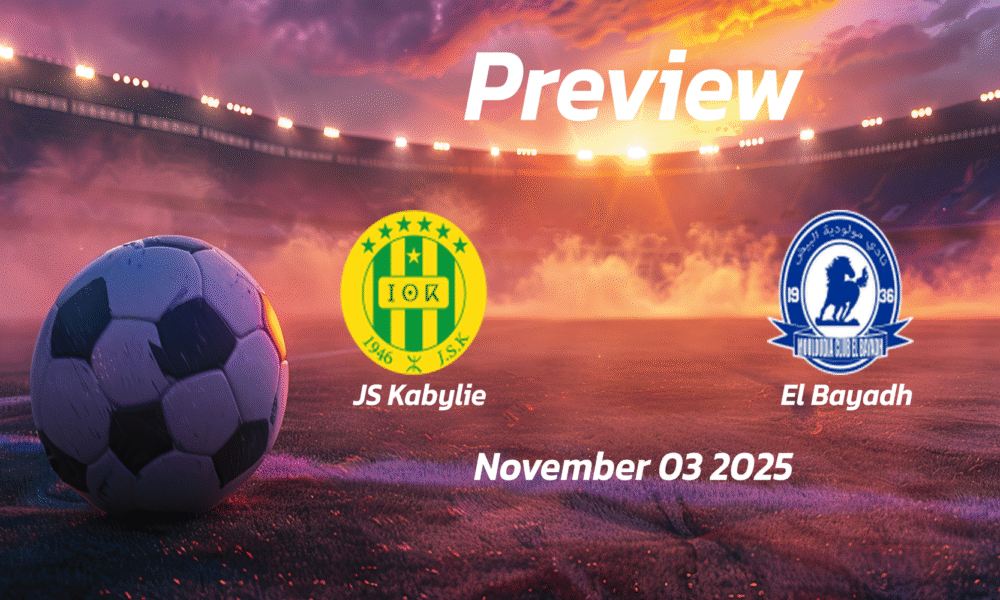 JS Kabylie vs El Bayadh: Preview – Team News, Line-ups, Prediction and Tips | November 03 16:45 (GMT)