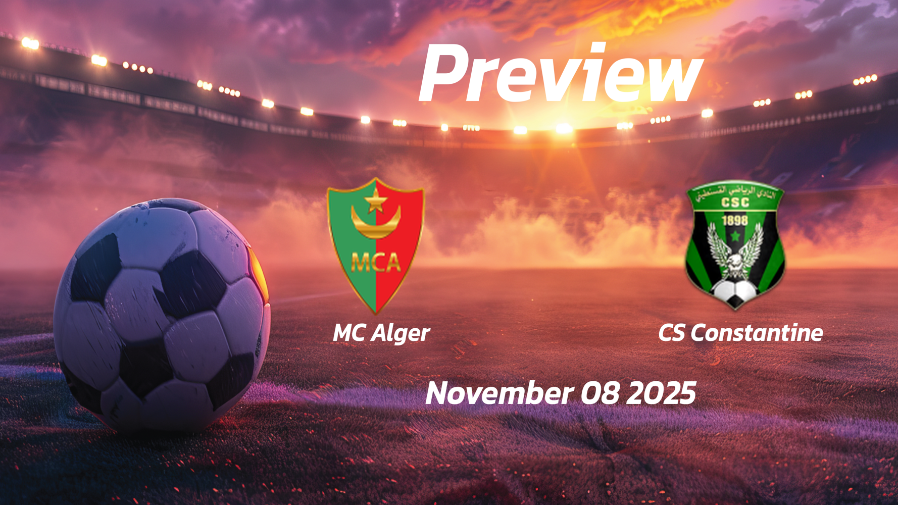 MC Alger vs CS Constantine: Preview – Team News, Line-ups, Prediction and Tips | November 08 18:00 (GMT)