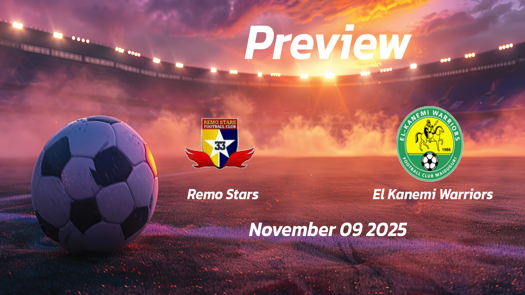 Remo Stars vs El Kanemi Warriors: Preview – Team News, Line-ups, Prediction and Tips | November 09 15:00 (GMT)
