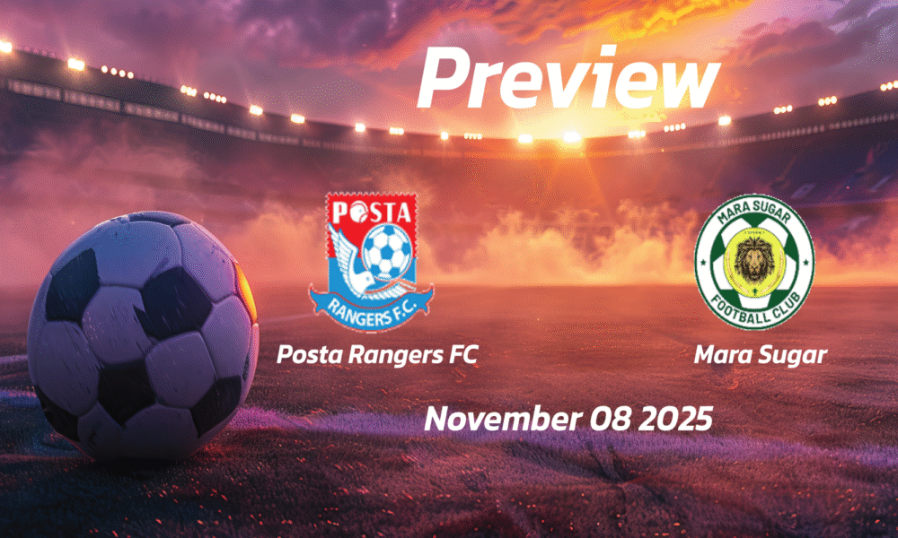 Posta Rangers FC vs Mara Sugar: Preview – Team News, Line-ups, Prediction and Tips | November 08 11:00 (GMT)