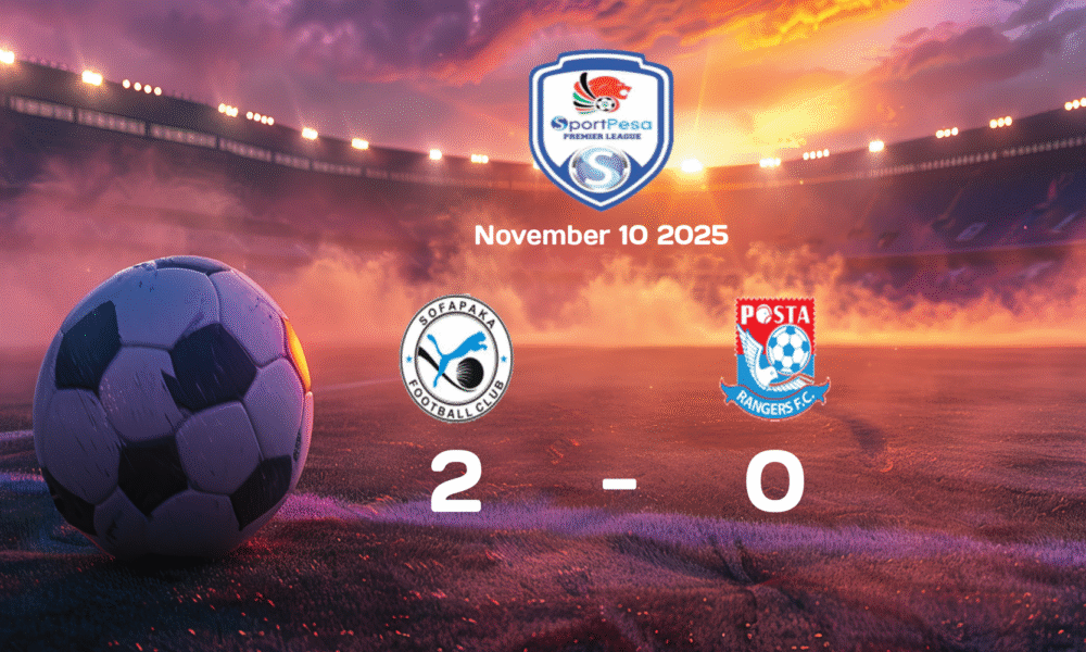 Sofapaka vs Posta Rangers FC 2-0 Result in FKF Premier League Match on 2025-11-10
