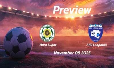 Mara Sugar vs AFC Leopards: Preview – Team News, Line-ups, Prediction and Tips | November 08 10:00 (GMT)
