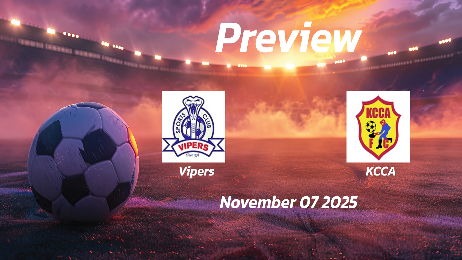 Vipers vs KCCA: Preview – Team News, Line-ups, Prediction and Tips | November 07 17:00 (GMT) Vipers vs KCCA: Preview – Team News, Line-ups, Prediction and Tips | November 07 17:00 (GMT)