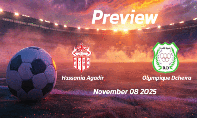 Hassania Agadir vs Olympique Dcheïra: Preview – Team News, Line-ups, Prediction and Tips | November 08 15:00 (GMT)