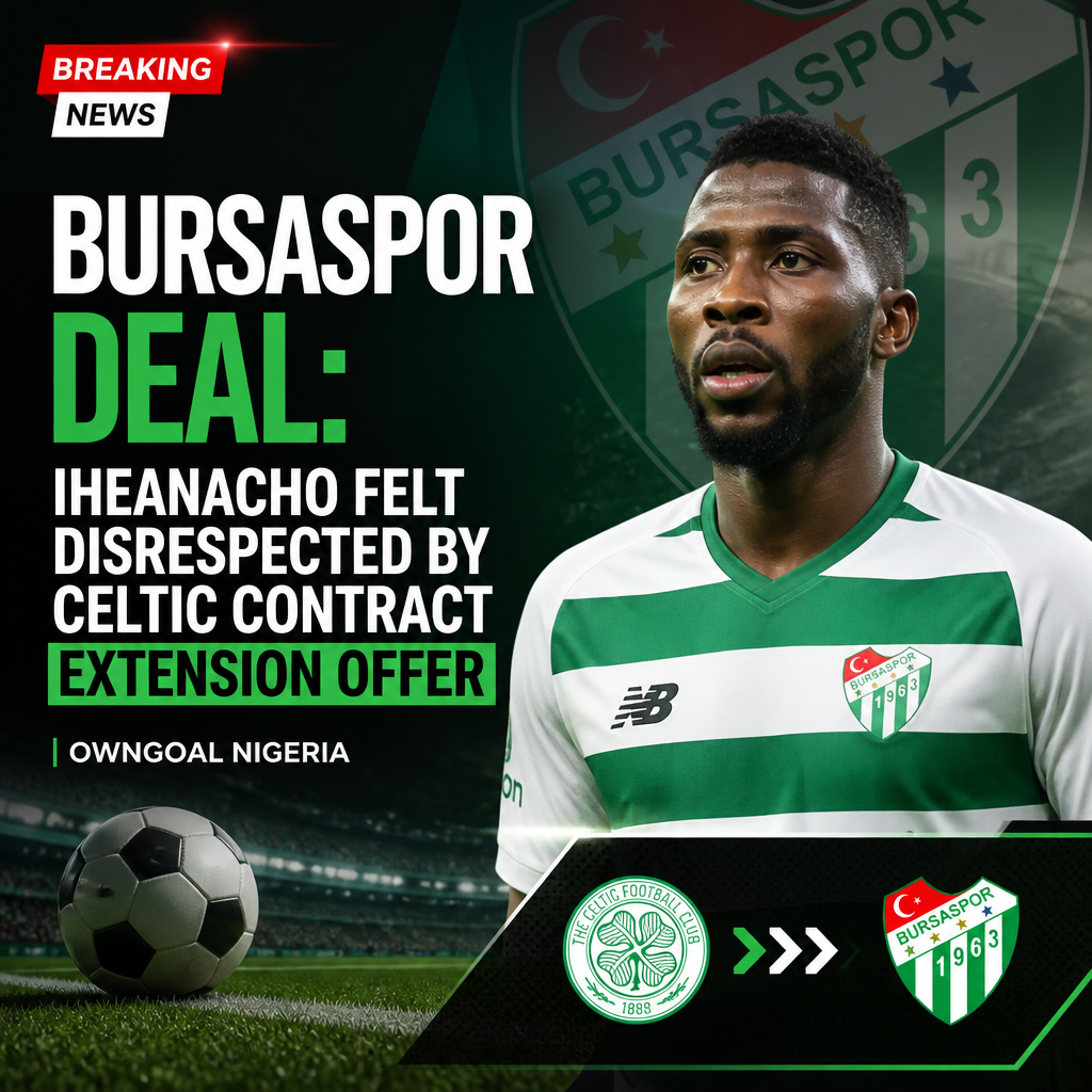 Kelechi Iheanacho: Nigeria striker ‘shocks’ Celtic by choosing second-tier Bursaspor move Kelechi Iheanacho: Nigeria striker ‘shocks’ Celtic by choosing second-tier Bursaspor move