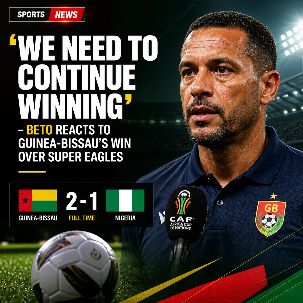 Beto urges Guinea-Bissau to keep winning after 3-0 Nigeria victory
