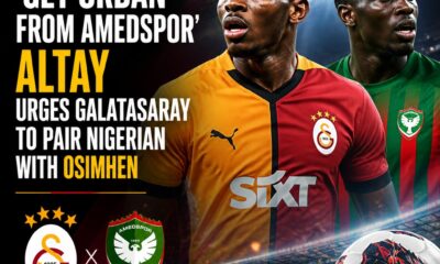 Galatasaray urged to sign Gift Orban from Amedspor to partner Victor Osimhen