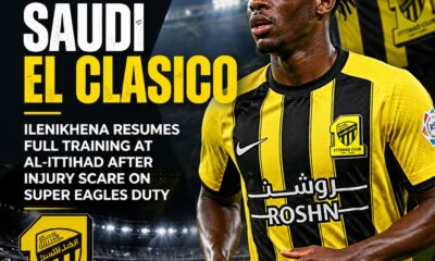 George Ilenikhena back in full training ahead of Al-Ittihad’s Saudi El Clasico
