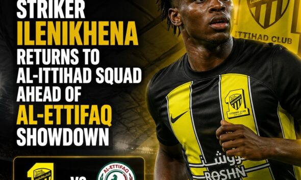 Ilenikhena recalled by Al-Ittihad for Al-Ettifaq fixture